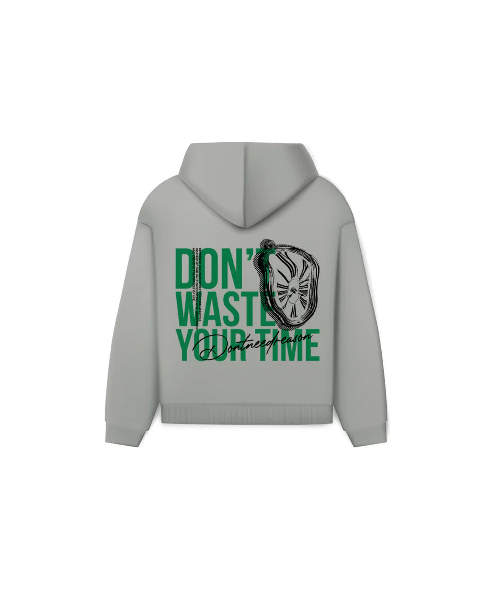 DON'T WASTE YOUR TIME HOODIE